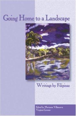 Going home to a landscape : writings by Filipinas