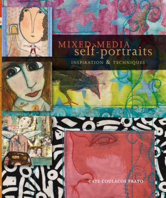 Mixed-media self-portraits : inspiration & techniques