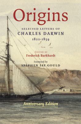 Origins : selected letters of Charles Darwin, 1825-1859