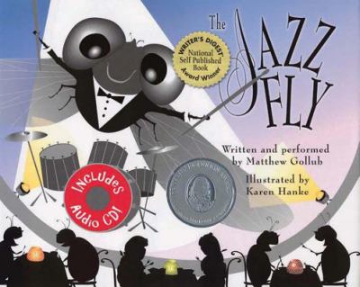 The jazz fly : starring the Jazz Bugs, The Jazz fly, Willie the worm, Nancy the gnat, Sammy the centipede