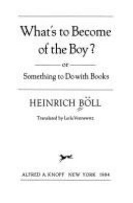 What's to become of the boy?, or, Something to do with books