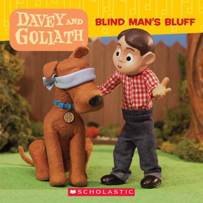 Davey and Goliath : blind man's bluff