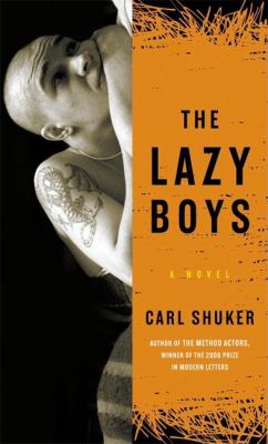 The lazy boys : a novel