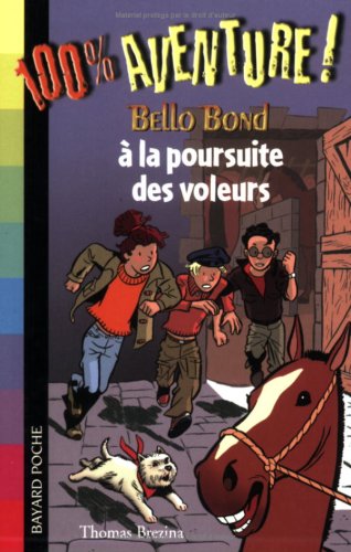 Bello Bond à la poursuite des voleurs