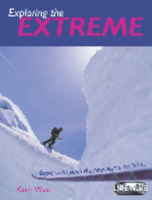 Exploring the extreme