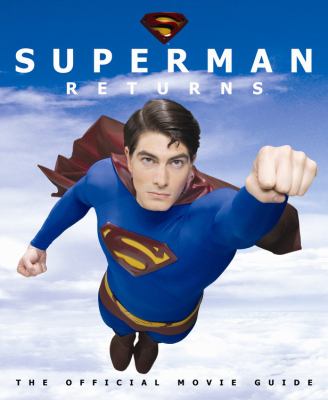 Superman returns : the offical movie guide