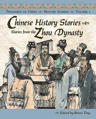 Chinese history stories. Stories from the Zhou dynasty /