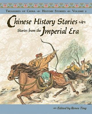 Chinese history stories. Stories from the Imperial era /