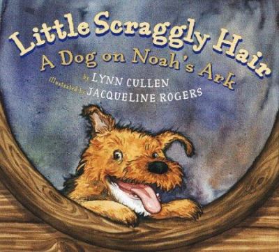 Little Scraggly Hair : a dog on Noah's Ark