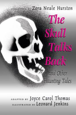 The skull talks back and other haunting tales