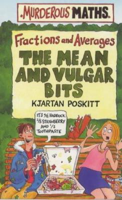 The mean and vulgar bits : fractions and averages