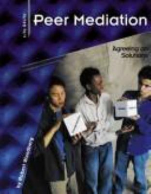 Peer mediation : agreeing on solutions