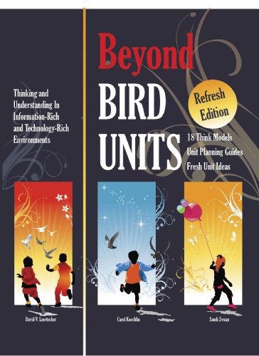 Beyond bird units : 18 models for teaching and learning in information-rich and technology-rich environments