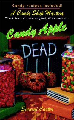 Candy apple dead : a candy shop mystery