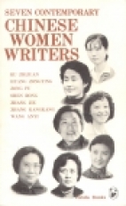 Seven contemporary Chinese women writers.