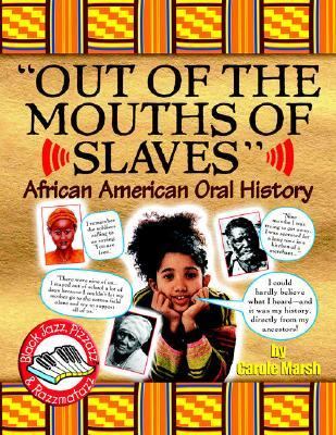 Out of the mouths of slaves