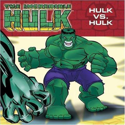 The Incredible Hulk. Hulk vs. Hulk /