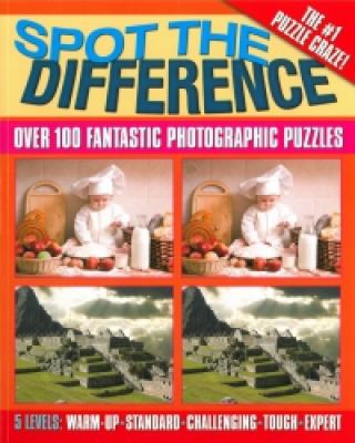 Spot the difference : over 100 fantastic photographic puzzles.