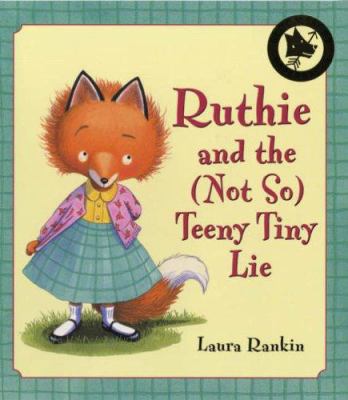 Ruthie and the (not so) teeny tiny lie