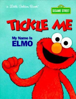 Tickle me : my name is Elmo