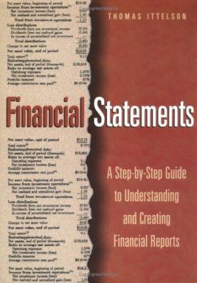 Financial statements : a step-by-step guide to understanding and creating financial reports