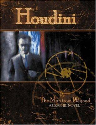 Houdini. : the man from beyond. [Vol. 1] :