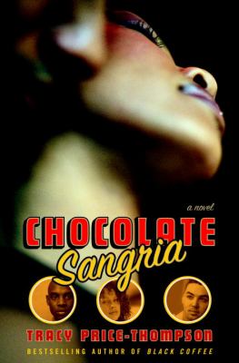 Chocolate sangria : a novel