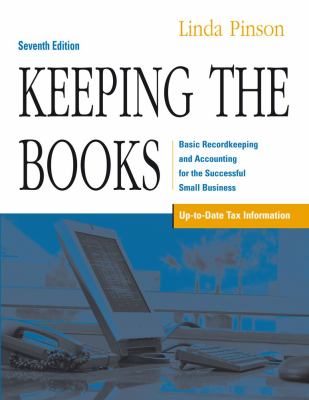 Keeping the books : basic recordkeeping and accounting for the successful small business