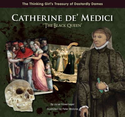 Catherine de' Medici : "The Black Queen"