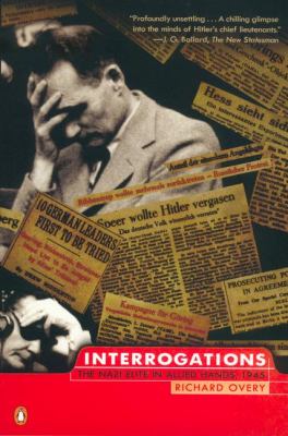 Interrogations : the Nazi elite in Allied hands, 1945