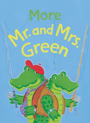 More Mr. and Mrs. Green