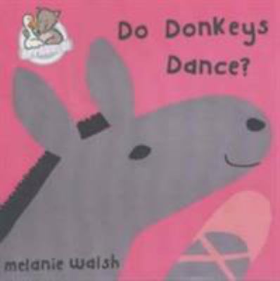 Do donkeys dance?