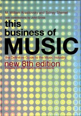 This business of music : the definitive guide to the music industry