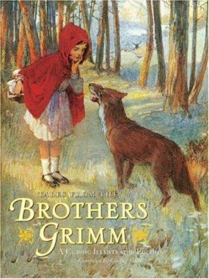 Tales from the Brothers Grimm : a classic illustrated edition