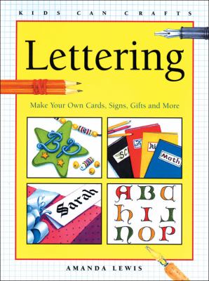 Lettering : make your own cards, signs, gifts and more