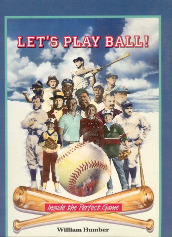 Let's play ball : inside the perfect game