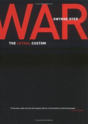 War : the lethal custom