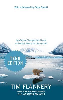 We are the weather makers : how we are changing the climate and what it means for life on Earth