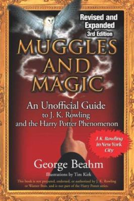 Muggles and magic : an unofficial guide to J.K. Rowling and the Harry Potter phenomenon