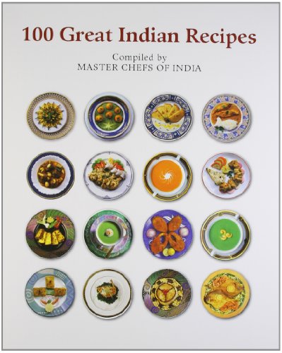 100 great Indian recipes : compiled by master chefs of India
