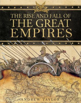 The rise and fall of the great empires