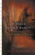 A break with charity : a story about the Salem witch trials