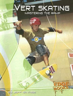 Vert skating : mastering the ramp