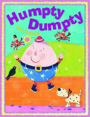 Humpty Dumpty and friends