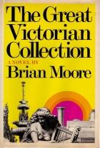 The Great Victorian collection : a novel