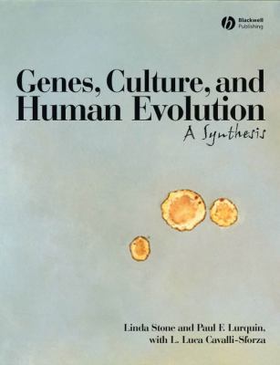 Genes, culture, and human evolution : a synthesis