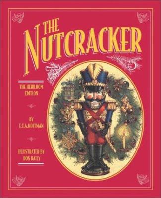 The Nutcracker : the heirloom edition