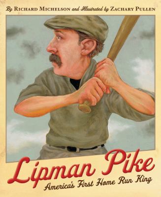 Lipman Pike : America's first home run king