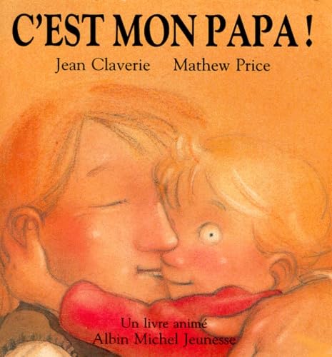 C'est mon papa!