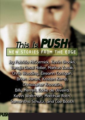 This is push : an anthology of new writing by